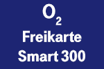 o2 Prepaid Freikarte Smart 300