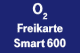 o2 Freikarte Smart 600 – Prepaid mit 1,5 GB LTE – 14,99 € je 4 Wochen